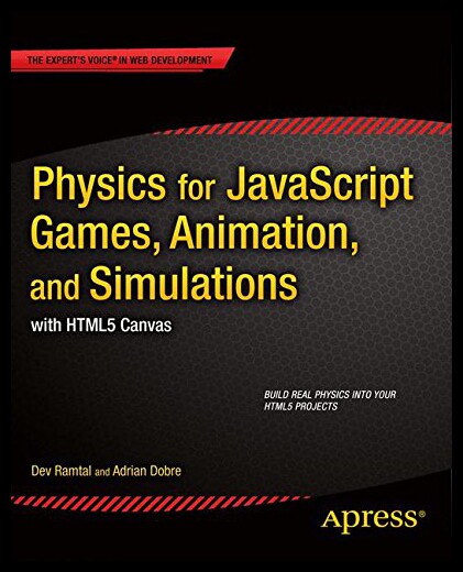 【预售】Physics for JavaScript Games, Animation, and Simu