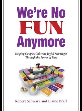 【预售】We're No Fun Anymore: Helping Couples Cultivate J