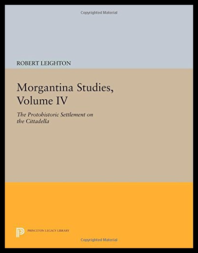 【预售】Morgantina Studies, Volume IV: The Protohistoric