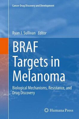 【预订】Braf Targets in Melanoma: Biological...