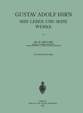 【预订】Gustav Adolf Hirn Sein Leben Und Sei...