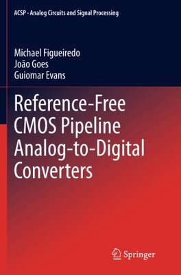 【预订】Reference-Free CMOS Pipeline Analog-...