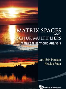 【预订】Matrix Spaces and Schur Multipliers