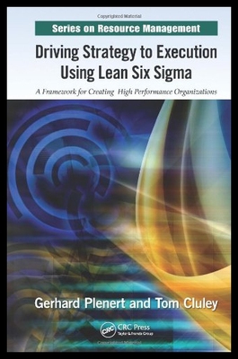 【预售】Driving Strategy to Execution Using Lean Six Sigm
