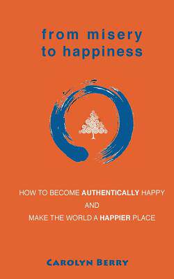 【预售】From Misery to Happiness: How to Bec...