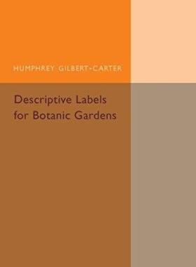 【预订】Descriptive Labels for Botanic Gardens