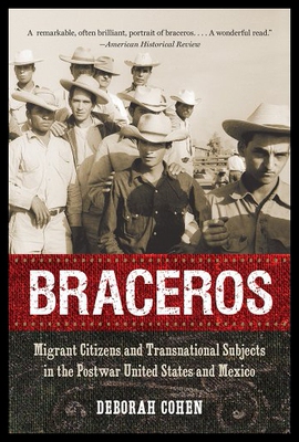 【预售】Braceros: Migrant Citizens and Transnational Subj