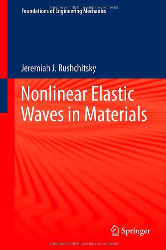 【预订】Nonlinear Elastic Waves in Materials