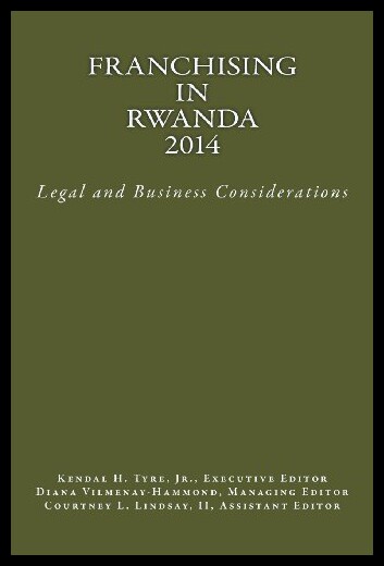 【预售】Franchising in Rwanda 2014: Legal and Business Co