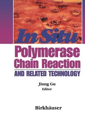 【预订】In Situ PCR and Related Technology