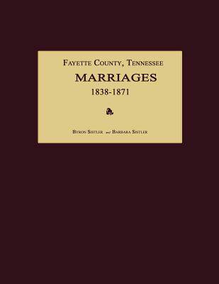 【预售】Fayette County, Tennessee, Marriages 1838-1871