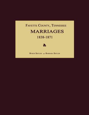 【预售】Fayette County, Tennessee, Marriages 1838-1871