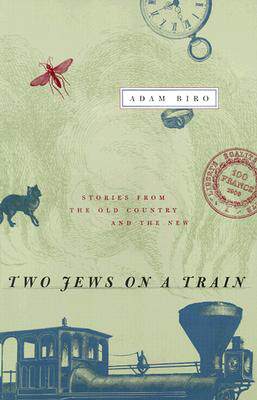 【预售】Two Jews on a Train: Stories from th...