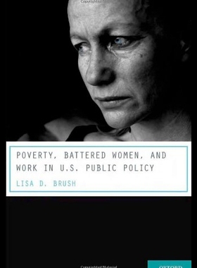 【预售】Poverty, Battered Women, and Work in U.S. Public