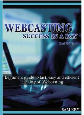 【预售】Webcasting Success in a Day