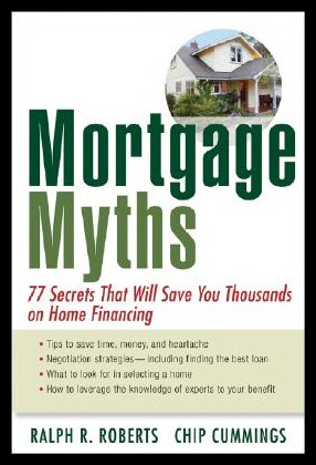 【预售】Mortgage Myths: 77 Secrets That Will Save You T
