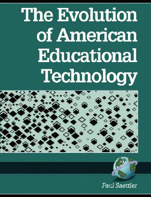 【预售】The Evolution of American Educational Technolgy (PB)
