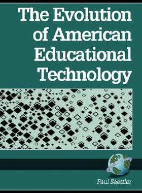 【预售】The Evolution of American Educational Technolgy (PB)
