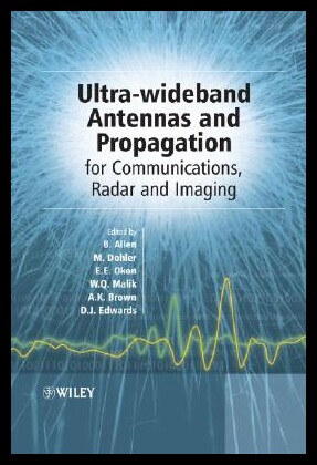 【预售】Ultra Wideband Antennas and Propagation for Com