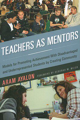 【预售】Teachers as Mentors: Models for Promoting Achi...