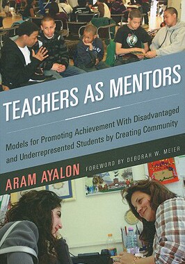 【预售】Teachers as Mentors: Models for Promoting Achi...