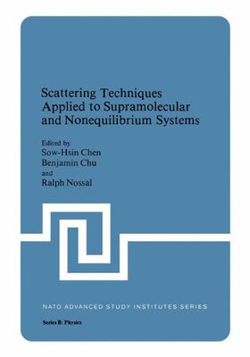 【预售】Scattering Techniques Applied to Supramolecula...