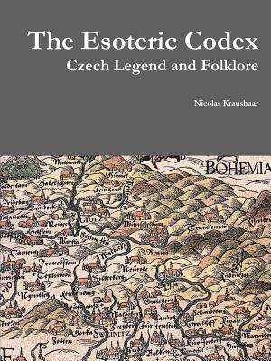 【预售】The Esoteric Codex: Czech Legend and...
