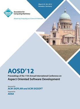 【预售】Aosd 12 Proceedings of the 11th Annual Internatio...