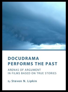 【预售】Docudrama Performs the Past: Arenas of Argument i