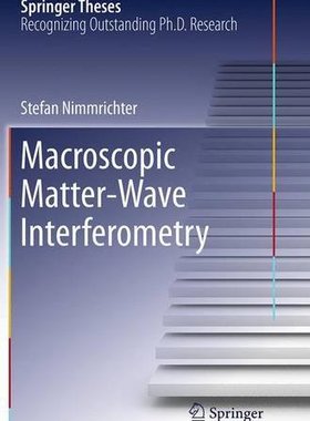 【预订】Macroscopic Matter Wave Interferometry