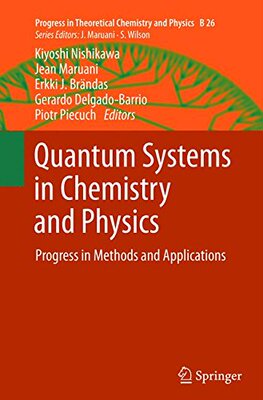 【预订】Quantum Systems in Chemistry and Physics