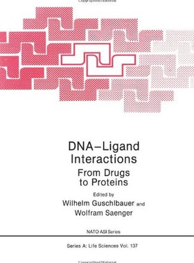 【预售】DNA-Ligand Interactions: From Drugs to Proteins