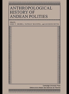 【预售】Anthropological History of Andean Poli