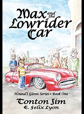 【预售】Max and the Lowrider Car: Hound's Glenn Series Bo