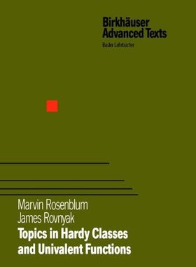 【预售】Topics in Hardy Classes and Univalent Functions