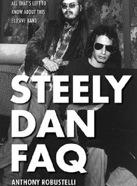 【预订】Steely Dan FAQ: All That's Left to K...