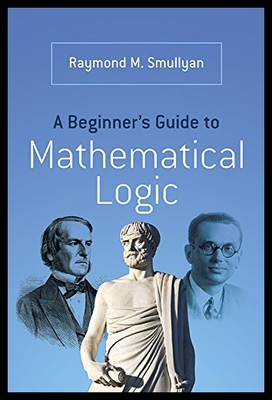 【预售】A Beginner's Guide to Mathematical Logic