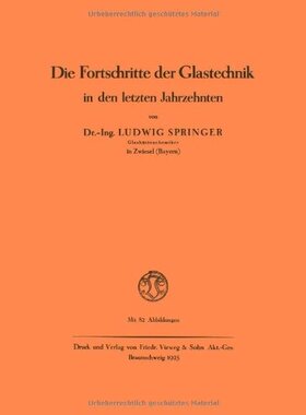 【预售】Die Fortschritte Der Glastechnik in Den Letzte...