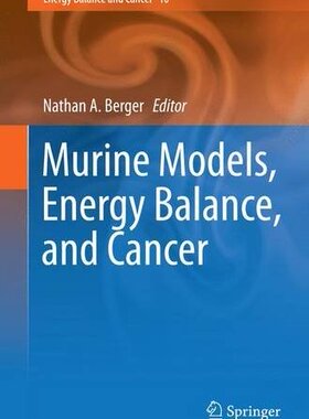 【预订】Murine Models, Energy Balance, and Cancer