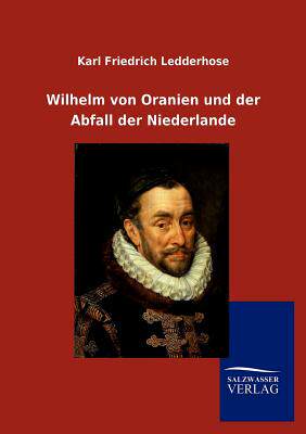 【预售】Wilhelm Von Oranien Und Der Abfall D...