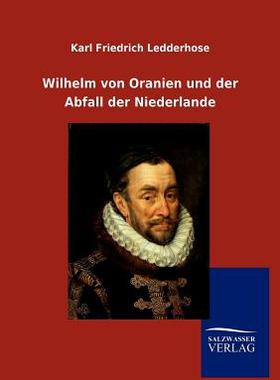 【预售】Wilhelm Von Oranien Und Der Abfall D...