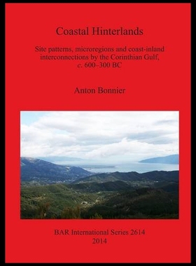 【预售】Coastal Hinterlands: Site Patterns, Microregions