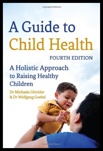 【预售】A Guide to Child Health: A Holistic Ap