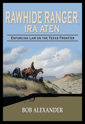 【预售】Rawhide Ranger, Ira Aten: Enforcing ...
