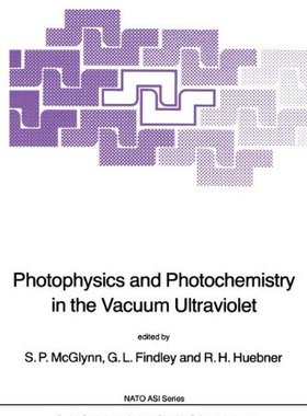 【预订】Photophysics and Photochemistry in t...