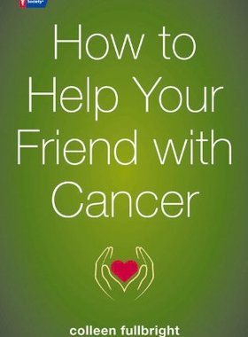 【预售】How to Help Your Friend with Cancer