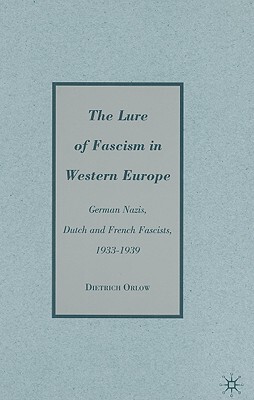 【预售】The Lure of Fascism in Western Europe: German N