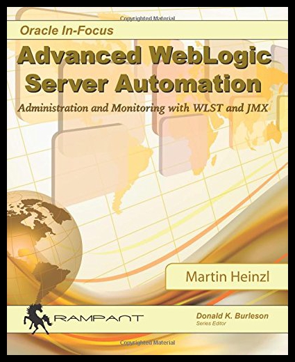 【预售】Advanced Weblogic Server Automation: Administrati