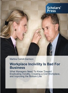 【预售】Workplace Incivility Is Bad for Business