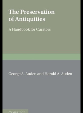 【预售】The Preservation of Antiquities: A Handbook for C
